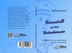 Reinschiff auf dem Betonkreuzer Cover des Buches Reinschiff auf dem Betonkreuzer (ISBN: 9783982600710)