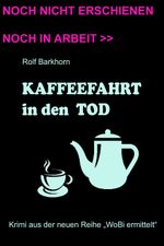 Kaffeefahrt in den Tod Cover des Buches Kaffeefahrt in den Tod (ISBN: 9783982600758)