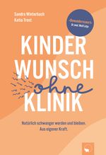 Kinderwunsch ohne Klinik Cover des Buches Kinderwunsch ohne Klinik (ISBN: 9783982604008)