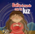 Bana al mundo con tu luz Cover des Buches Bana al mundo con tu luz (ISBN: 9783982605104)