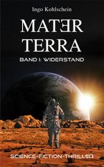 Mater Terra 1: Widerstand Cover des Buches Mater Terra 1: Widerstand (ISBN: 9783982614663)