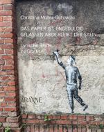 Das Papier ist ungeduldig – gelassen aber bleibt der Stein Cover des Buches Das Papier ist ungeduldig – gelassen aber bleibt der Stein (ISBN: 9783982628356)