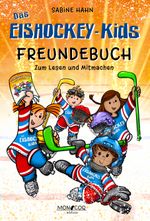 Das Eishockey-Kids Freundebuch Cover des Buches Das Eishockey-Kids Freundebuch (ISBN: 9783982634128)