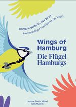 Wings of Hamburg / Die Flügel Hamburgs Cover des Buches Wings of Hamburg / Die Flügel Hamburgs (ISBN: 9783982635811)