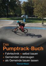 Das Pumptrack-Buch Cover des Buches Das Pumptrack-Buch (ISBN: 9783982652511)
