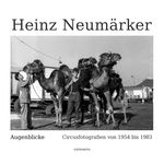 Heinz Neumärker - Augenblicke Cover des Buches Heinz Neumärker - Augenblicke (ISBN: 9783982672304)