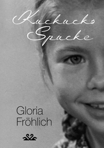 Kuckucks Spucke Cover des Buches Kuckucks Spucke (ISBN: 9783982673905)