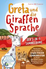 Greta und die Giraffensprache – DER 3-IN-1-SAMMELBAND. Cover des Buches Greta und die Giraffensprache – DER 3-IN-1-SAMMELBAND. (ISBN: 9783982714004)
