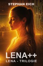 LENA++ Cover des Buches LENA++ (ISBN: 9783982717166)