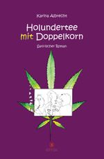 Holundertee mit Doppelkorn Cover des Buches Holundertee mit Doppelkorn (ISBN: 9783985030682)