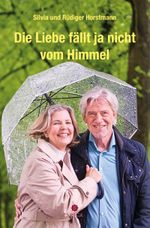 Die Liebe fällt ja nicht vom Himmel Cover des Buches Die Liebe fällt ja nicht vom Himmel (ISBN: 9783985031757)