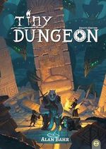 Tiny Dungeon: Zweite Edition Cover des Buches Tiny Dungeon: Zweite Edition (ISBN: 9783985060023)