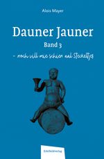 Dauner Jauner Band 3 Cover des Buches Dauner Jauner Band 3 (ISBN: 9783985080243)
