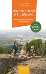 Drachen, Trachyt und Ritterburgen Cover des Buches Drachen, Trachyt und Ritterburgen (ISBN: 9783985080281)
