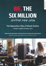We, The Six Million Cover des Buches We, The Six Million (ISBN: 9783985110032)