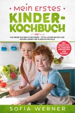 Mein erstes Kinderkochbuch Cover des Buches Mein erstes Kinderkochbuch (ISBN: 9783985120666)