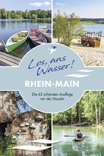 Los, ans Wasser! Rhein-Main Cover des Buches Los, ans Wasser! Rhein-Main (ISBN: 9783985131211)