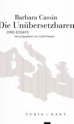 Die Unübersetzbaren: Drei Essays Cover des Buches Die Unübersetzbaren: Drei Essays (ISBN: 9783985140787)