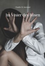 Im Visier des Bösen Cover des Buches Im Visier des Bösen (ISBN: 9783985271764)