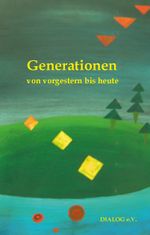 Generationen von vorgestern bis heute Cover des Buches Generationen von vorgestern bis heute (ISBN: 9783985272600)