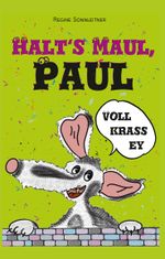 Halt's Maul, Paul Cover des Buches Halt's Maul, Paul (ISBN: 9783985275076)