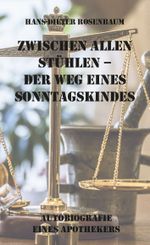 Zwischen allen Stühlen - Der Weg eines Sonntagskindes Cover des Buches Zwischen allen Stühlen - Der Weg eines Sonntagskindes (ISBN: 9783985279999)