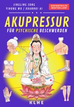 Akupressur (Band 2: Psyche) Cover des Buches Akupressur (Band 2: Psyche) (ISBN: 9783985381098)