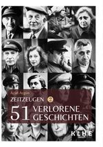 Zeitzeugen - 51 verlorene Geschichten vom 2. Weltkrieg Cover des Buches Zeitzeugen - 51 verlorene Geschichten vom 2. Weltkrieg (ISBN: 9783985381319)