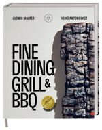 Fine Dining Grill & BBQ Cover des Buches Fine Dining Grill & BBQ (ISBN: 9783985410590)