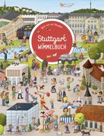 Stuttgart Wimmelbuch Cover des Buches Stuttgart Wimmelbuch (ISBN: 9783985850815)