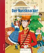 Der Nussknacker. Ein zauberhaftes Ballett. Cover des Buches Der Nussknacker. Ein zauberhaftes Ballett. (ISBN: 9783985873036)