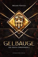 Gelbauge Cover des Buches Gelbauge (ISBN: 9783985952540)