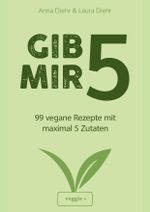 Gib mir 5 Cover des Buches Gib mir 5 (ISBN: 9783985970612)