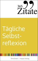 365 Zitate für tägliche Selbstreflexion Cover des Buches 365 Zitate für tägliche Selbstreflexion (ISBN: 9783985971695)