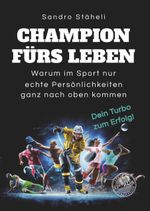 Champion fürs Leben Cover des Buches Champion fürs Leben (ISBN: 9783986170349)
