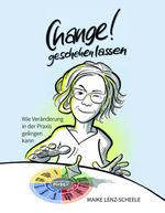Change! geschehen lassen Cover des Buches Change! geschehen lassen (ISBN: 9783986411497)