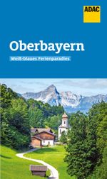 ADAC Reiseführer Oberbayern Cover des Buches ADAC Reiseführer Oberbayern (ISBN: 9783986450076)