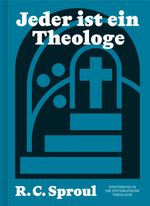 Jeder ist ein Theologe: Einführung in die Systematische Theologie Cover des Buches Jeder ist ein Theologe: Einführung in die Systematische Theologie (ISBN: 9783986650674)