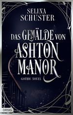 Das Gemälde von Ashton Manor Cover des Buches Das Gemälde von Ashton Manor (ISBN: 9783986720612)