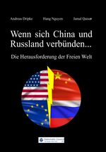 Wenn sich China und Russland verbünden... Cover des Buches Wenn sich China und Russland verbünden... (ISBN: 9783986740160)