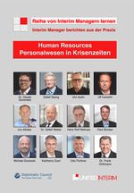 HR – Personalwesen in Krisenzeiten: Interim Manager berichten aus der Praxis Cover des Buches HR – Personalwesen in Krisenzeiten: Interim Manager berichten aus der Praxis (ISBN: 9783986740542)