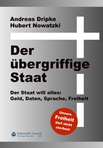 Der übergriffige Staat Cover des Buches Der übergriffige Staat (ISBN: 9783986741068)