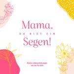 Mama, du bist ein Segen! Cover des Buches Mama, du bist ein Segen! (ISBN: 9783986951528)