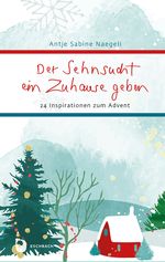 Der Sehnsucht ein Zuhause geben Cover des Buches Der Sehnsucht ein Zuhause geben (ISBN: 9783987001857)