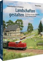 Modellbahnbau in Perfektion: Landschaften gestalten Cover des Buches Modellbahnbau in Perfektion: Landschaften gestalten (ISBN: 9783987020223)