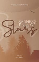 SADNESS FULL OF Stars (Native-Reihe 1) Cover des Buches SADNESS FULL OF Stars (Native-Reihe 1) (ISBN: 9783987180231)