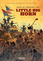 Die Wahre Geschichte des Wilden Westens: Little Big Horn Cover des Buches Die Wahre Geschichte des Wilden Westens: Little Big Horn (ISBN: 9783987211232)
