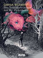 Das Traumbestiarium des Mr. Providence Cover des Buches Das Traumbestiarium des Mr. Providence (ISBN: 9783987211409)