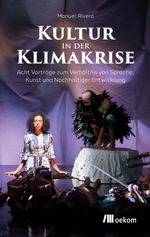 Kultur in der Klimakrise Cover des Buches Kultur in der Klimakrise (ISBN: 9783987260186)
