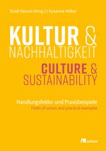 Kultur und Nachhaltigkeit Cover des Buches Kultur und Nachhaltigkeit (ISBN: 9783987260582)